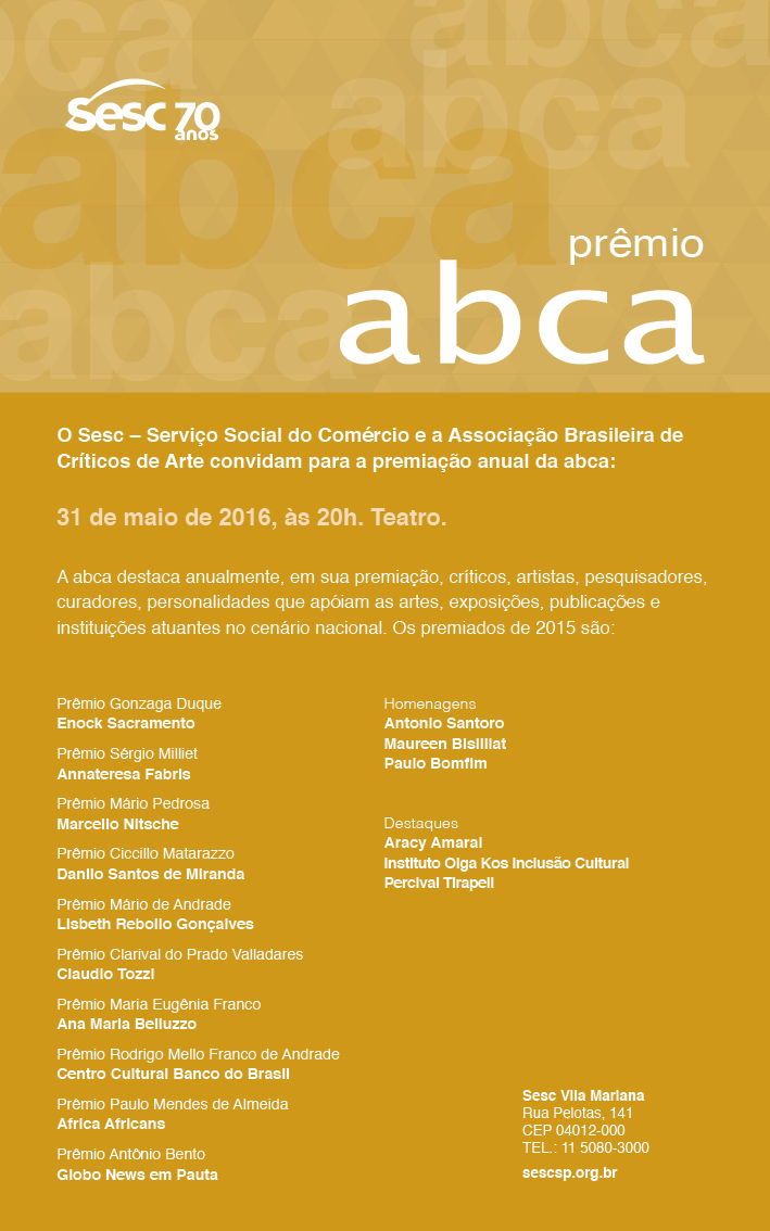 O Sesc e a Associação Brasileira de Críticos de Arte fazem a cerimônia de premiação anual da ABCA, no Sesc Vila Mariana.