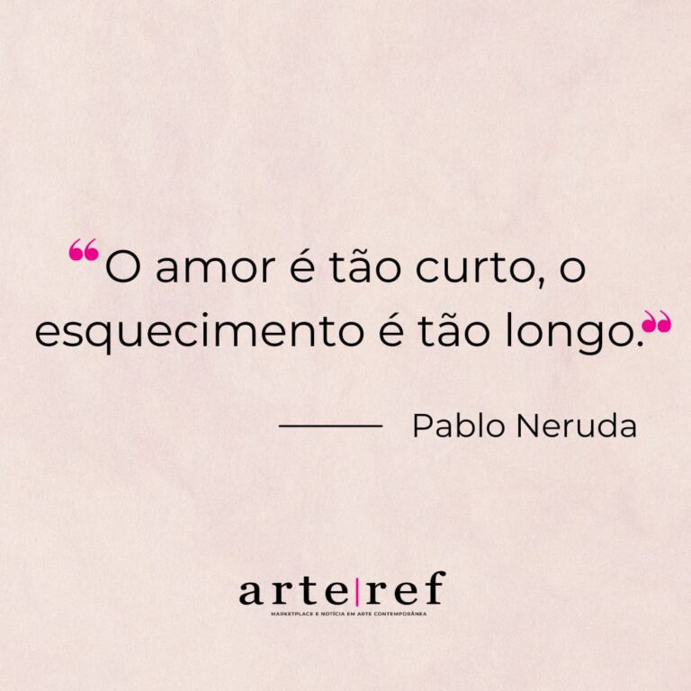 Pablo Neruda; Frases de amor