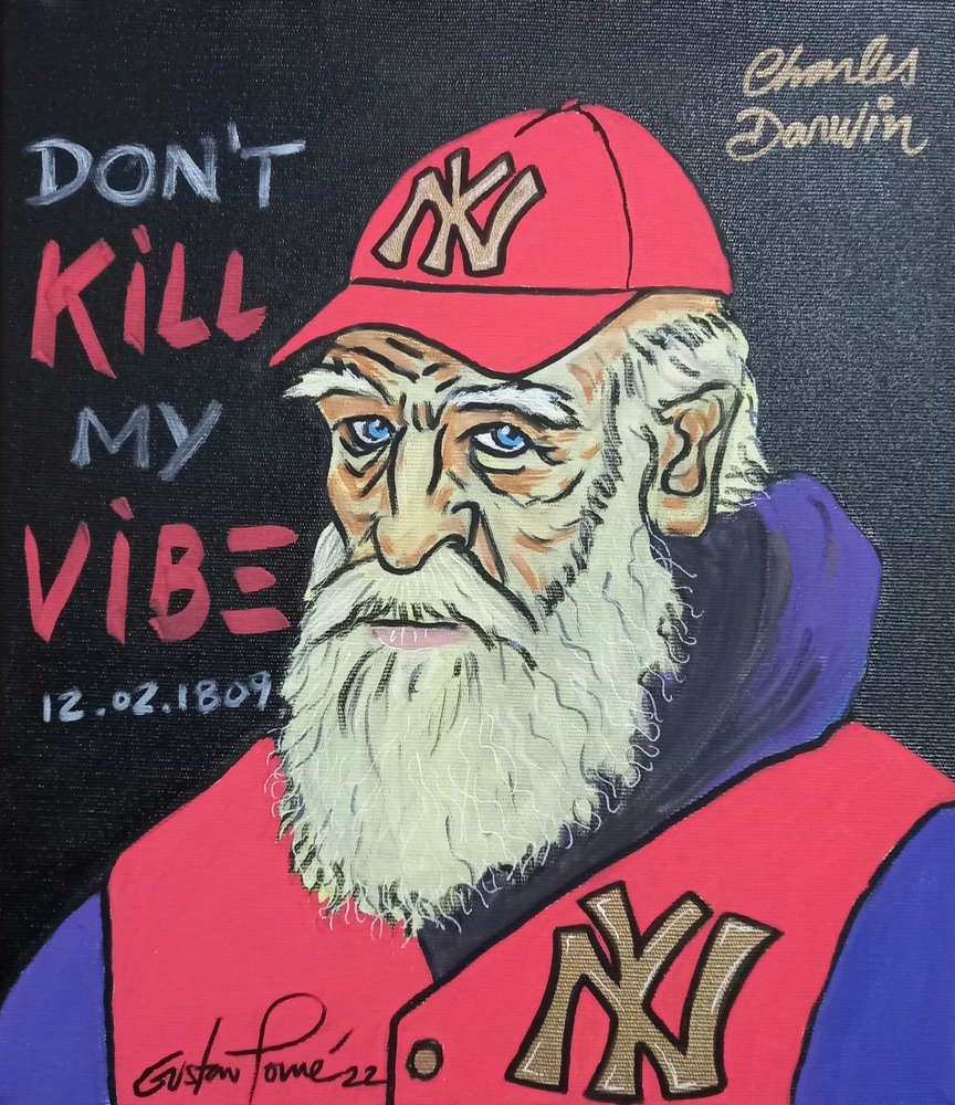 Dont Kill my vibe - Charles Darwin TommyG