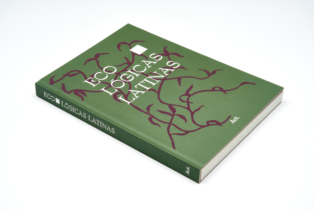 Lançamento: livro Eco-Lógicas Latinas, a nova publicação da Act. Editora
